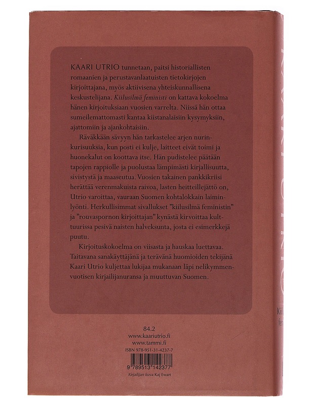 Kiilusilmä feministi, eli, Miksi en enää matkusta junassa - Kaari Utrio - Elämäkerrat ja muistelmat - 10105484917 - 1