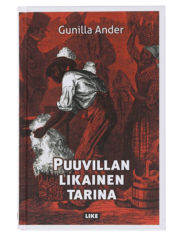 Puuvillan likainen tarina - Ander, Gunilla - Historiakirjat - 10105484921 - 0