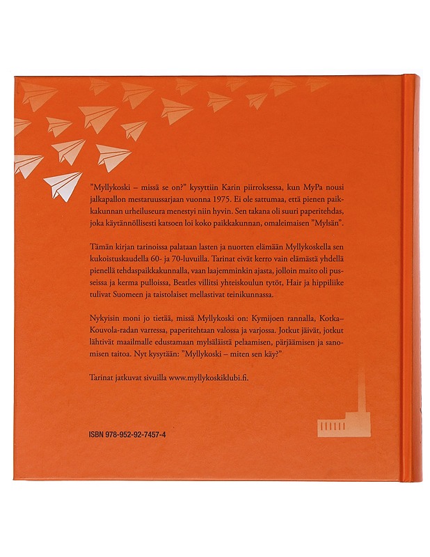 Paperitehtaan kasvattama kylä - Tornaeus, Tarja - Elämäkerrat ja muistelmat - 10105484940 - 1