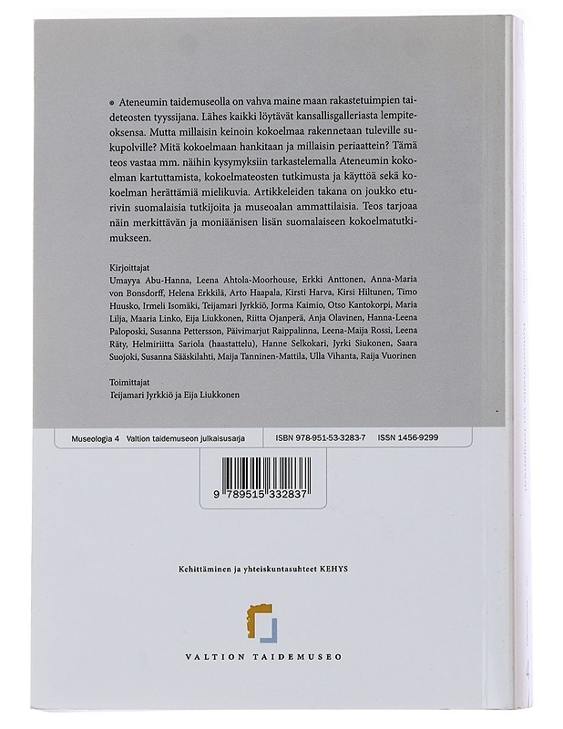 Kokoelmalla on tekijänsä! - Teijamari Jyrkkiö & Eija Liukkonen - Taide- ja kulttuurikirjat - 10105484956 - 1