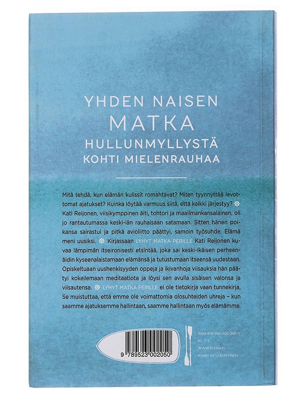 Lyhyt matka perille : meditaatiosta, elämästä ja rakkaudesta - Kati Reijonen - Elämäkerrat ja muistelmat - 10105484954 - 1