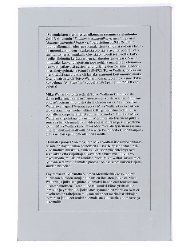 Jumalaa paossa : kertomus Jumalan johdatuksesta - Waltari, Mika - Romaanit ja novellit - 10105484965 - 1