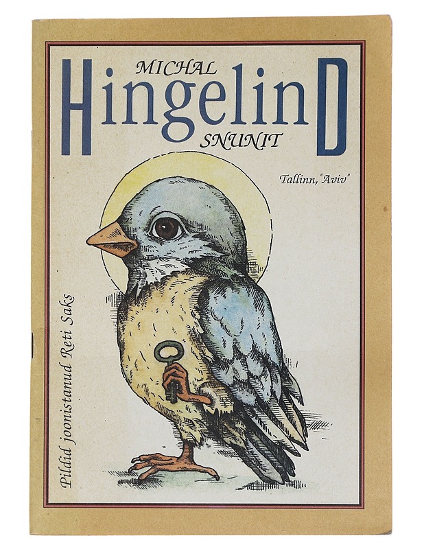 Hingelind - Michael Snunit - Lastenkirjat - 10105485079 - 0