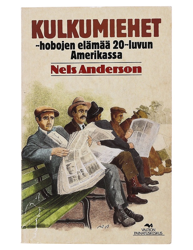 Kulkumiehet : hobojen elämää 20-luvun Amerikassa - Anderson, Nels - Tietokirjat ja oppaat - 10105485121 - 0