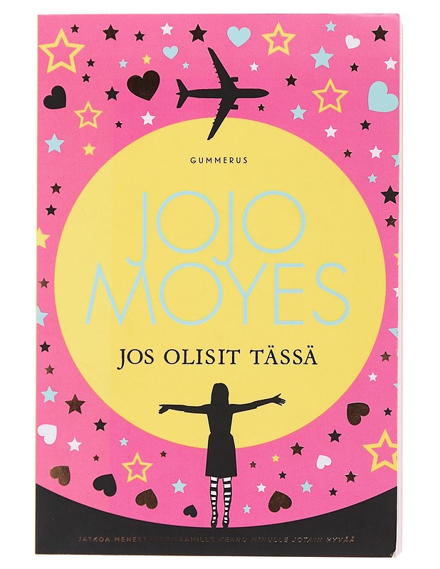 Jos olisit tässä - Moyes, Jojo - Romaanit ja novellit - 10105485130 - 0
