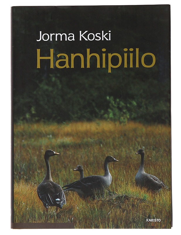 Hanhipiilo - Jorma Koski - Romaanit ja novellit - 10105485131 - 0