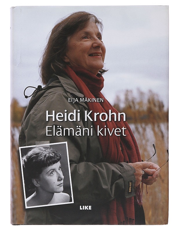 Heidi Krohn : elämäni kivet - Eija Mäkinen - Historiakirjat - 10105485137 - 0