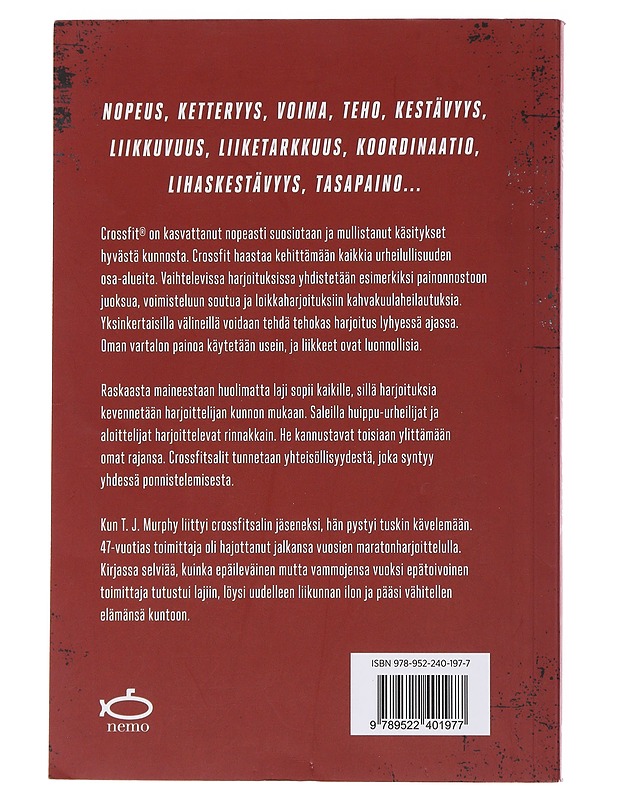 Crossfit : kuinka monipuolinen harjoittelu palautti kykyni juosta - Murphy, T. J. - Tietokirjat ja oppaat - 10105485194 - 1