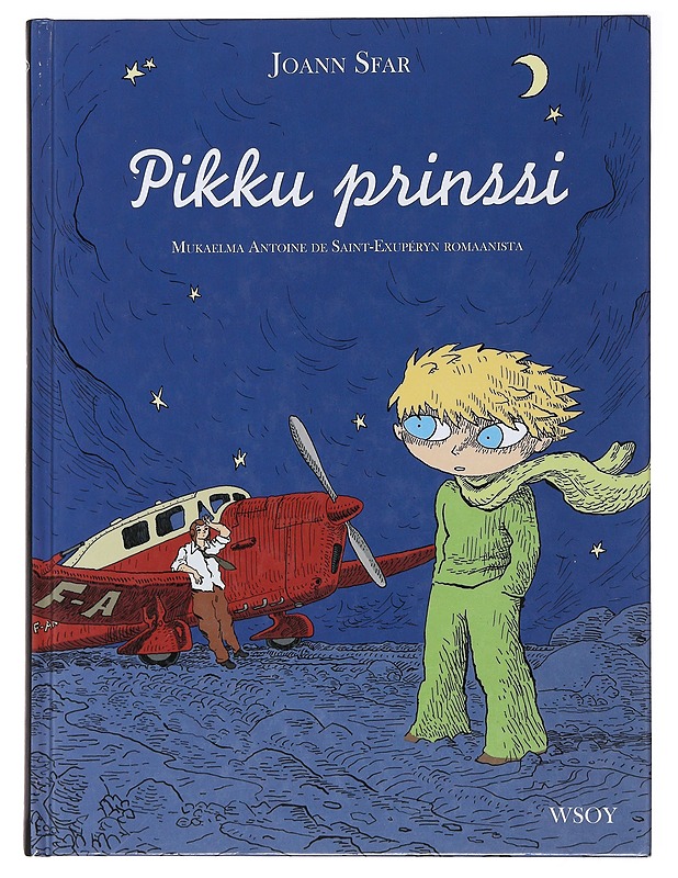 Pikku prinssi : mukaelma Antoine de Saint-Exupéryn romaanista - Sfar, Joann - Lastenkirjat - 10105485230 - 0