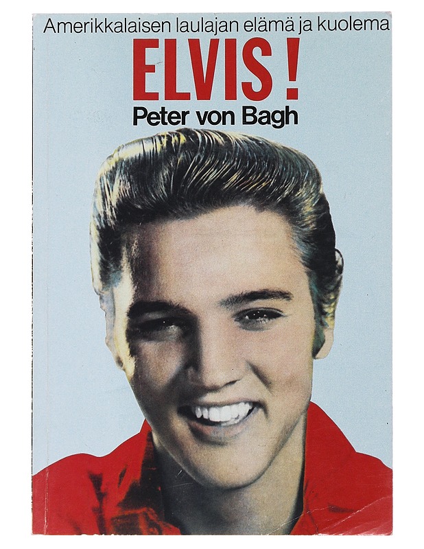 Elvis! - Peter von Bagh - Tietokirjat - 10105485239 - 0