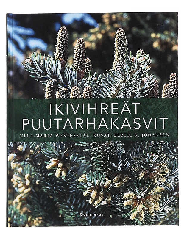 Ikivihreät puutarhakasvit - Westerstål, Ulla-Märta - Tietokirjat ja oppaat - 10105485249 - 0