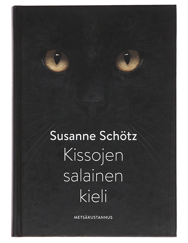 Kissojen salainen kieli - Schötz, Susanne - Tietokirjat ja oppaat - 10105485257 - 0