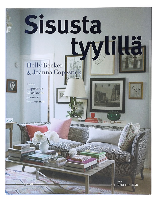 Sisusta tyylillä - Becker, Holly - Tietokirjat ja oppaat - 10105485281 - 0