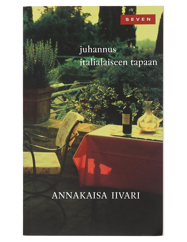 Juhannus italialaiseen tapaan - Annakaisa Iivari - Romaanit ja novellit - 10105485293 - 0
