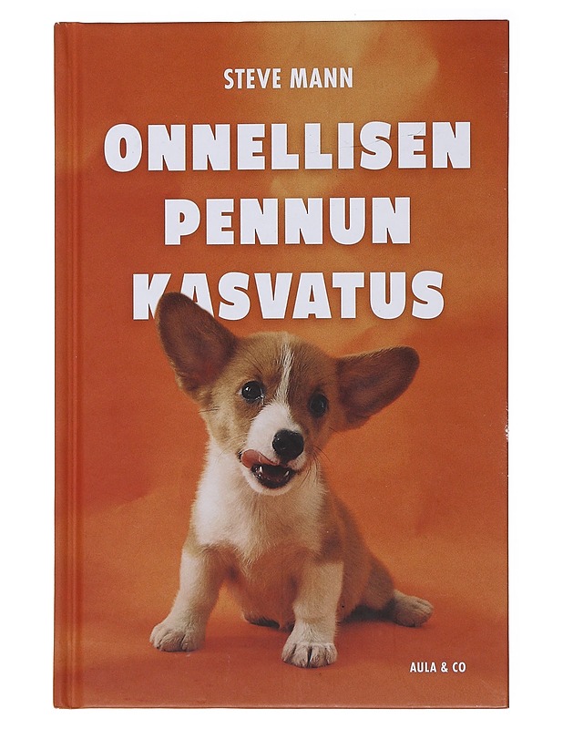Onnellisen pennun kasvatus - Mann, Steve - Tietokirjat ja oppaat - 10105485395 - 0