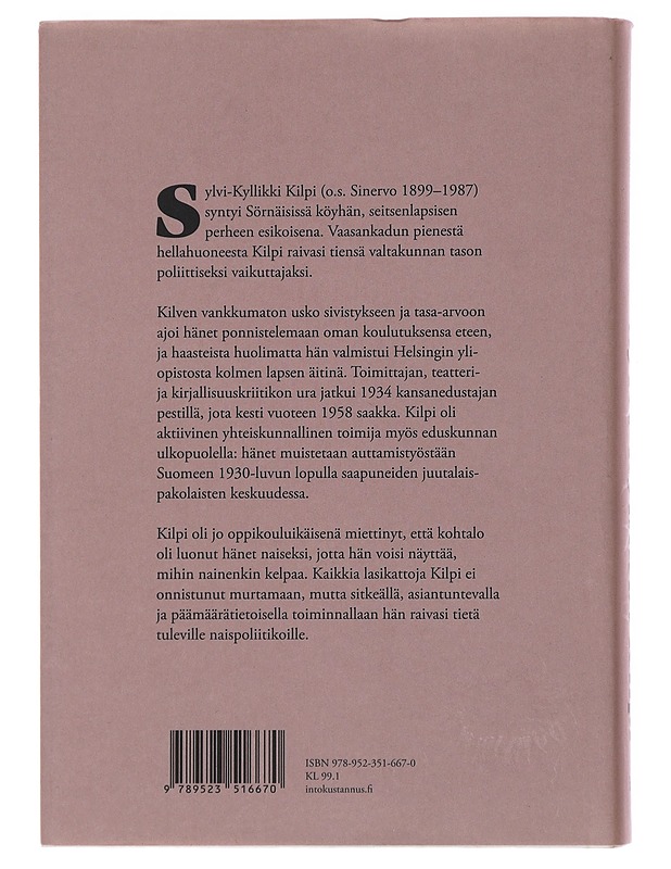 Sylvi-Kyllikki Kilpi : matka valtakunnan vaikuttajaksi - Jaana Torninoja-Latola - Elämäkerrat ja muistelmat - 10105485425 - 1