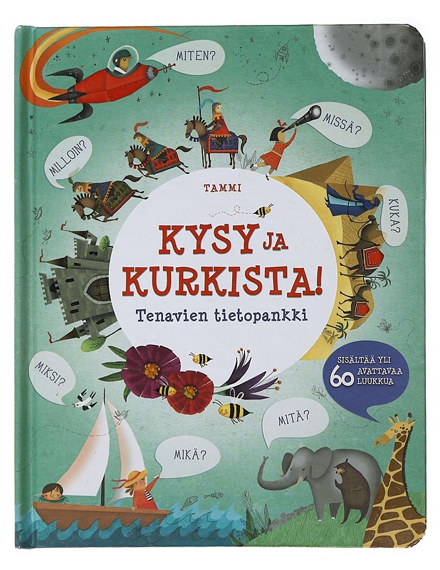 Kysy ja kurkista! : tenavien tietopankki - Daynes, Katie - Lastenkirjat - 10105485462 - 0