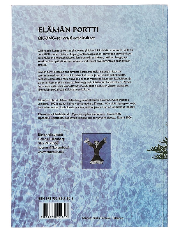 Elämän portti : Qigong-terveysharjoitukset - Hallenberg, Helena - Tietokirjat ja oppaat - 10105485509 - 1