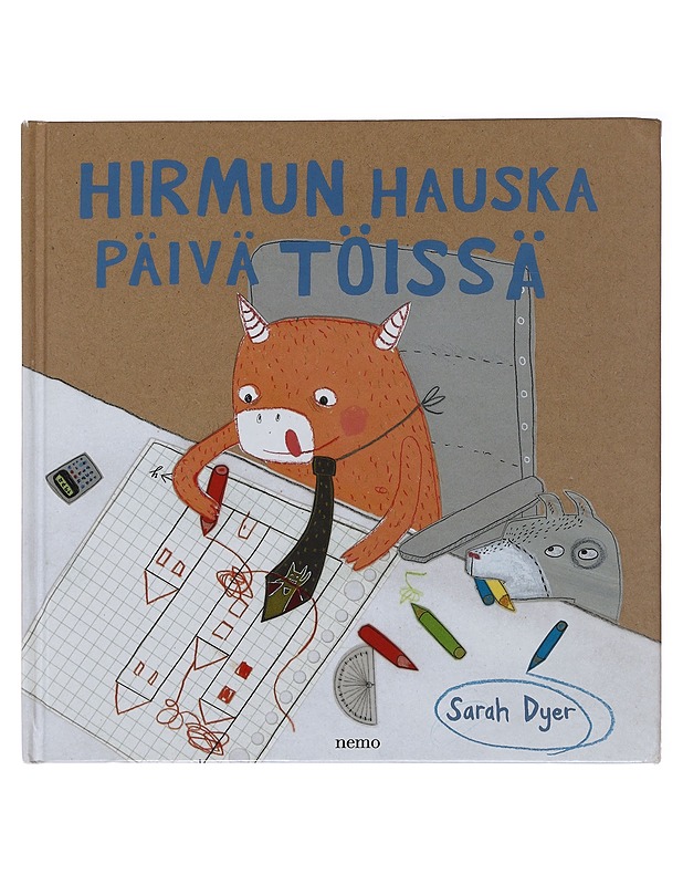Hirmun hauska päivä töissä - Dyer, Sarah - Lastenkirjat - 10105485529 - 0