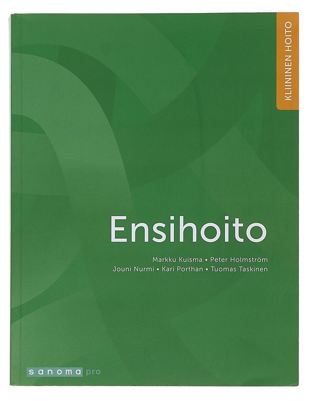 Ensihoito - Kuisma, Markku - Tietokirjat ja oppaat - 10105485568 - 0