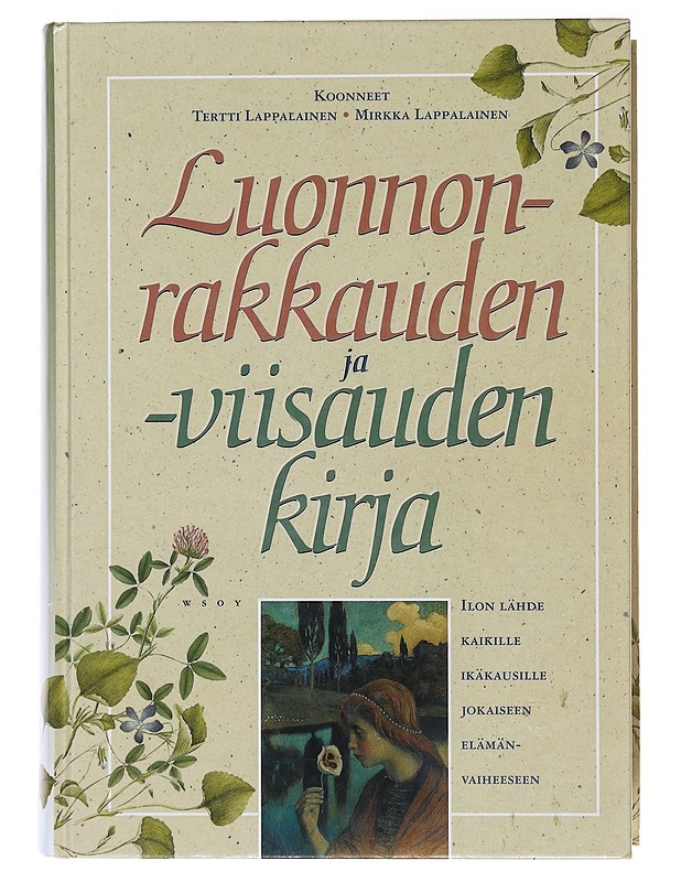 LUONNONRAKKAUDEN JA -VIISAUDEN KIRJA - LAPPALAINEN, MIRKKA - Tietokirjat ja oppaat - 10105485569 - 0