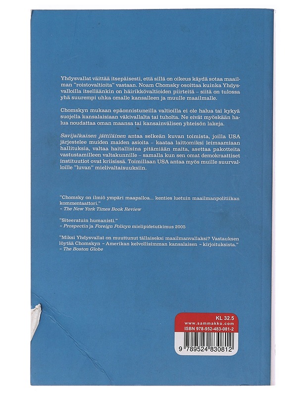 Savijalkainen jättiläinen : vallan väärinkäyttö ja hyökkäys demokratiaa vastaan - Chomsky, Noam - Historiakirjat - 10105485578 - 1