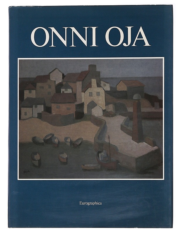 Maalauksia 1927-1986 = Målningar 1927-1986 = Paintings 1927-1986 - Oja, Onni - Tietokirjat ja oppaat - 10105485597 - 0