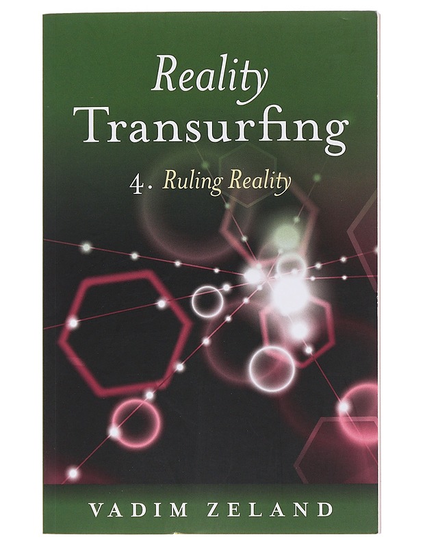 Reality transurfing: 4. ruling reality - Vadim Zeland - Harrastekirjat - 10105485607 - 0