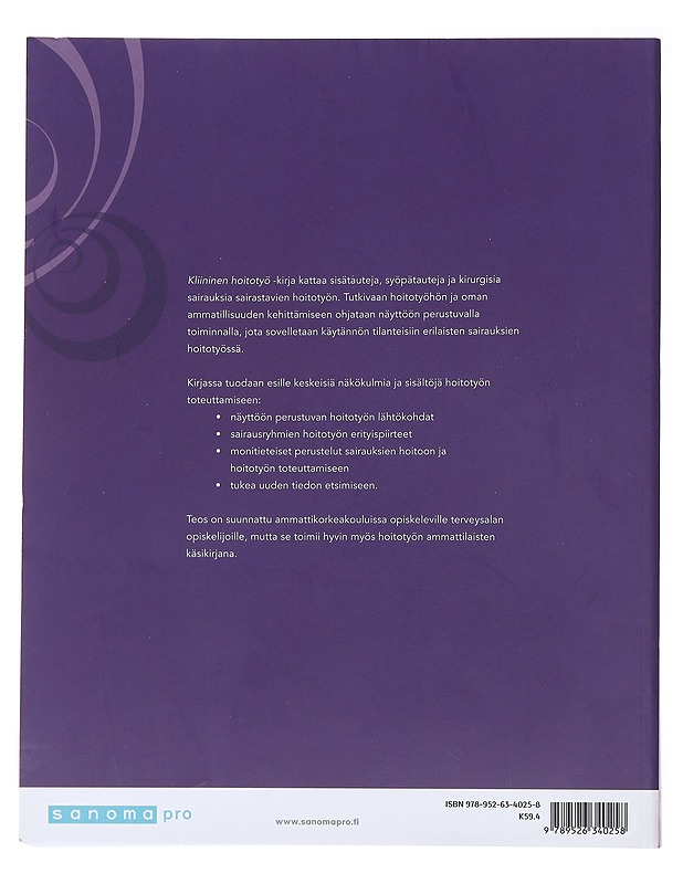 Kliininen hoitotyö : sisätauteja, kirurgisia sairauksia ja syöpätauteja sairastavan hoito - Ahonen, Outi - Tietokirjat ja oppaat - 10105485613 - 1