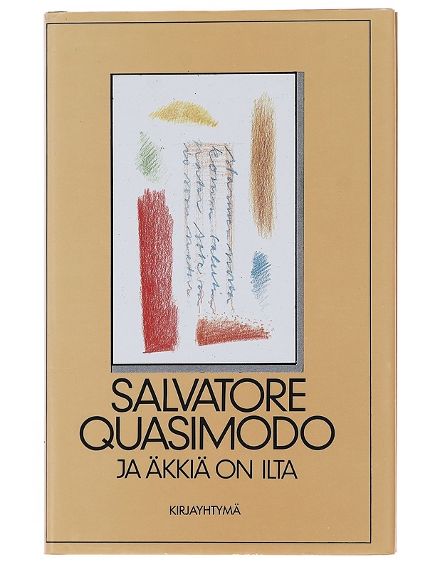 Ja äkkiä on ilta - Quasimodo, Salvatore - Romaanit ja novellit - 10105485626 - 0
