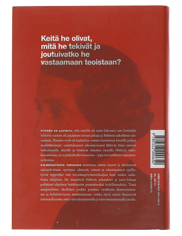 Hitlerin raivottaret : saksalaisnaisia natsien kuoleman kentillä - Lower, Wendy - Elämäkerrat ja muistelmat - 10105485692 - 1