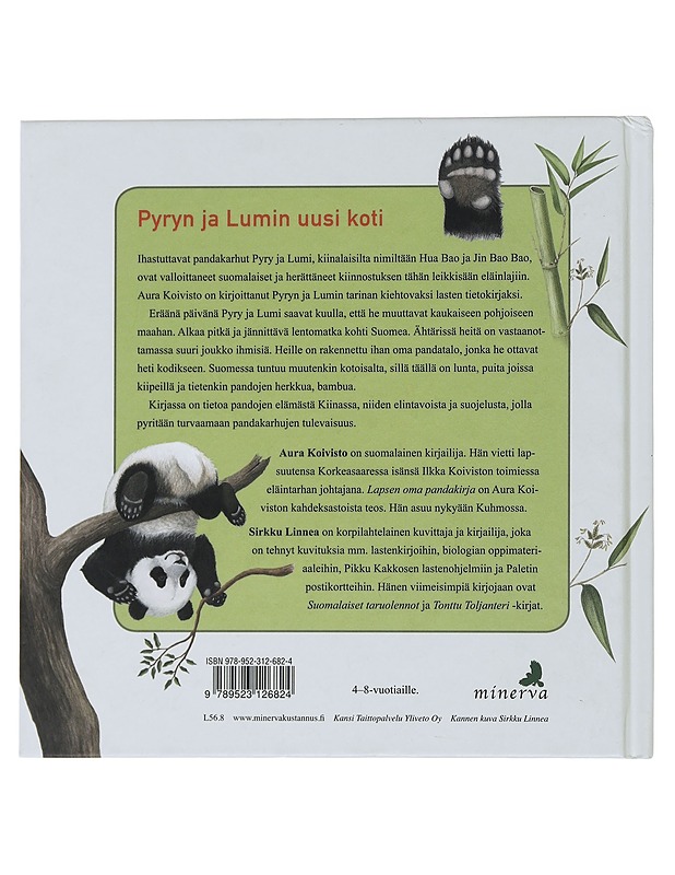 Lapsen oma pandakirja : Pyry ja Lumi saavat uuden kodin - Koivisto, Aura - Lastenkirjat - 10105485706 - 1