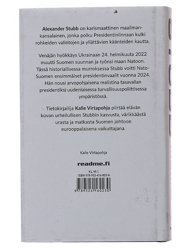 Alexander Stubb : matka presidentiksi -Virtapohja, Kalle  - Elämäkerrat ja muistelmat - 10105485721 - 1