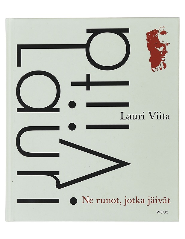 Ne runot. jotka jäivät - Lauri Viita - Runot ja näytelmät - 10105485825 - 0