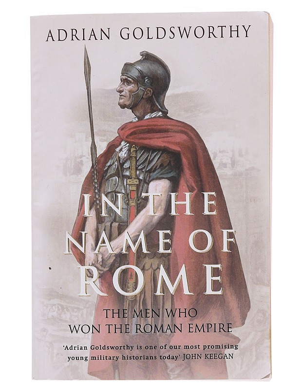 In the name of Rome - Adrian Goldsworthy  - Tietokirjat - 10105485888 - 0