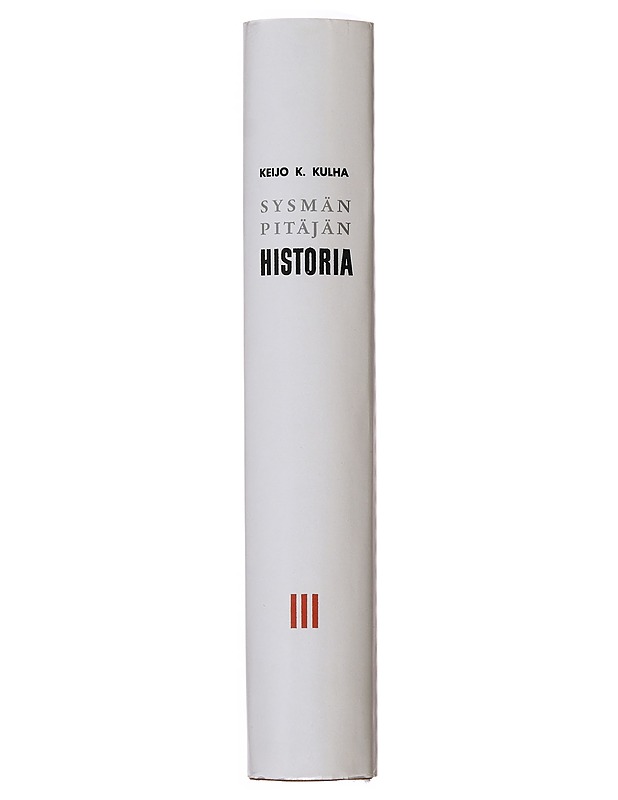 Sysmän pitäjän historia III - Kulha, Keijo K. - Historiakirjat - 10105485906 - 1