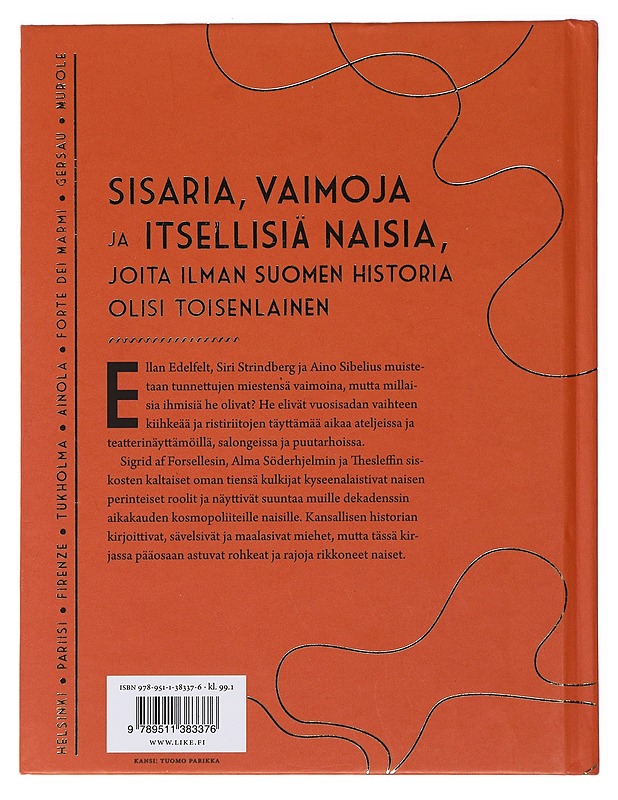 Säkenöivät ja oikukkaat : Suomen kultakauden naisia - Schreck, Hanna-Reetta - Elämäkerrat ja muistelmat - 10105485944 - 1
