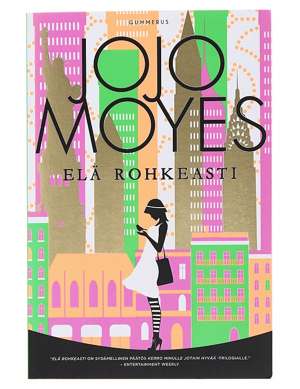 Elä rohkeasti - Moyes, Jojo - Fantasia- ja scifi - 10105485964 - 0