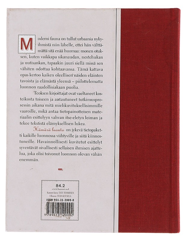 Hämärä luonto : aamunkoista yön tuhmaan lintuun : niiden käyttäytymisestä ja elämästä yleensä - Rimminen, Mikko - Romaanit ja novellit - 10105485967 - 1