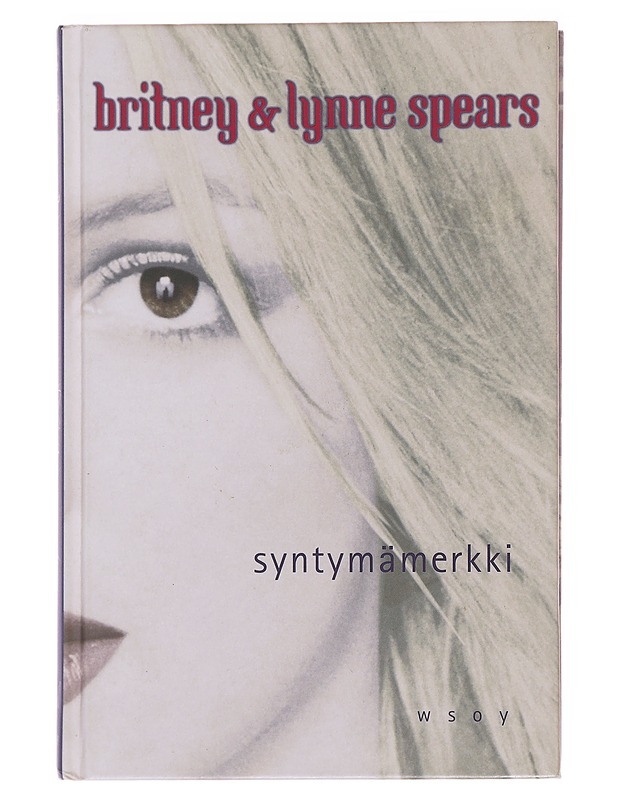 Syntymämerkki - Spears, Britney - Nuorten kirjat - 10105485976 - 0
