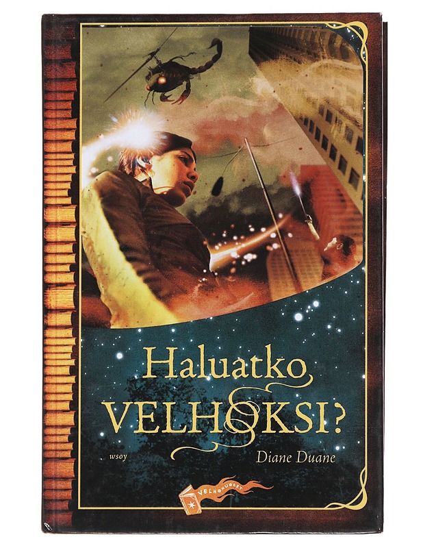 Haluatko velhoksi? - Duane, Diane - Fantasia- ja scifi - 10105486005 - 0