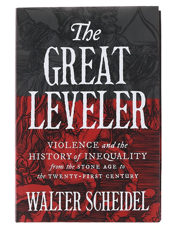 The great leveler : violence and the history of inequality from the Stone Age to the twenty-first century - Walter Scheidel - Historiakirjat - 10105486057 - 0