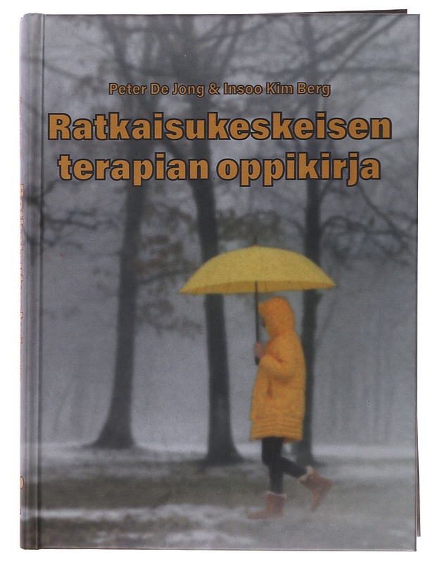 Ratkaisukeskeisen terapian oppikirja - De Jong, Peter - Tietokirjat ja oppaat - 10105486061 - 0