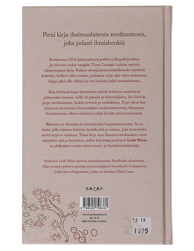 Bhavana : johdatus thaimaalaiseen meditaatioon - Weiss, Leah - Hyvinvointikirjat - 10105486070 - 1