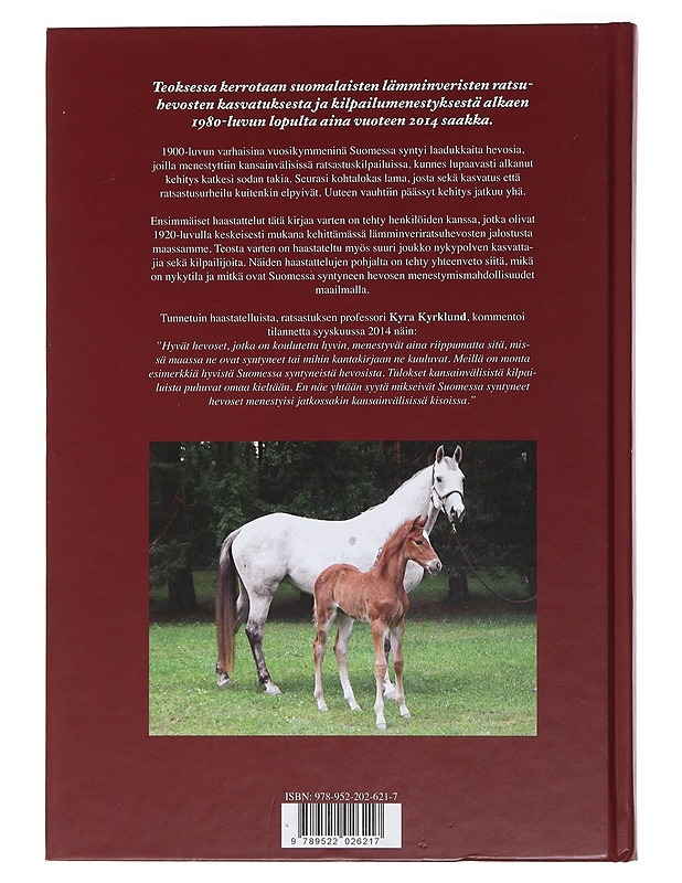 Suomalaisen lämminveriratsun matka huipulle : toistasataa vuotta jalostusta ja ratsastusurheilua - Lauri Jalkanen - Historiakirjat - 10105486087 - 1