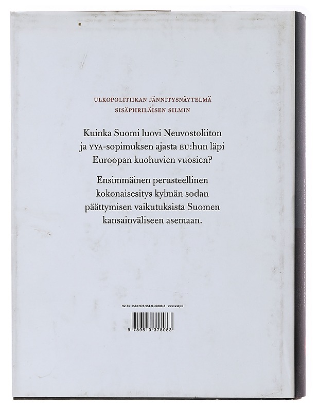 Vakauden kaipuu : kylmän sodan loppu ja Suomi - Jaakko Blomberg - Historiakirjat - 10105486111 - 1