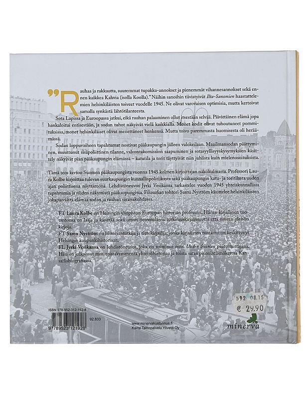 Helsinki 1945 : pääkaupunki ja rauha - Kolbe, Laura - Historiakirjat - 10105486119 - 1