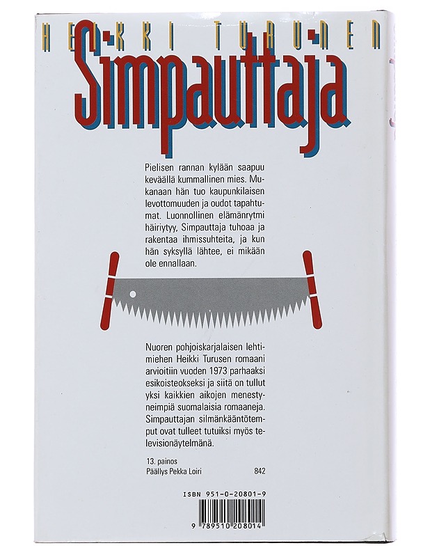 Simpauttaja - Heikki Turunen - Romaanit ja novellit - 10105486198 - 1