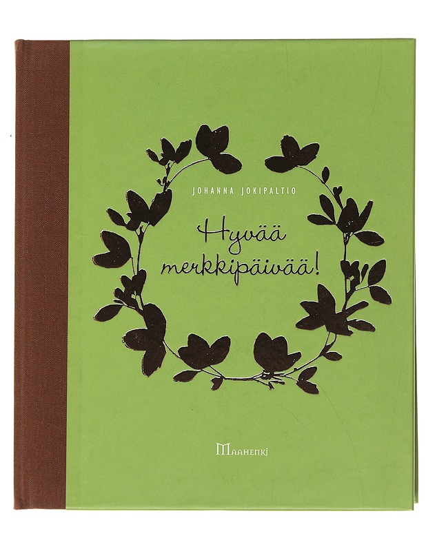 Hyvää merkkipäivää! - Johanna Jokipaltio - Harrastekirjat - 10105486224 - 0