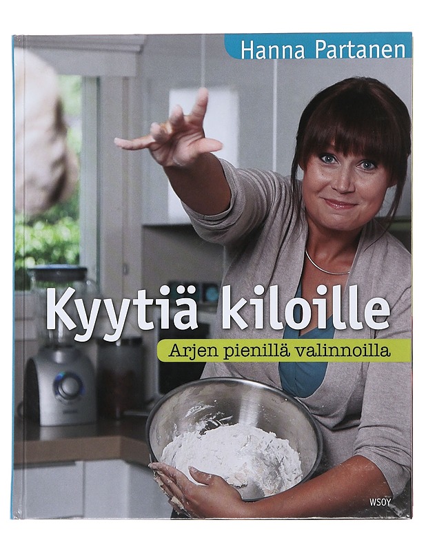 Kyytiä kiloille : arjen pienillä valinnoilla - Hanna Partanen - Ruokakirjat - 10105486227 - 0